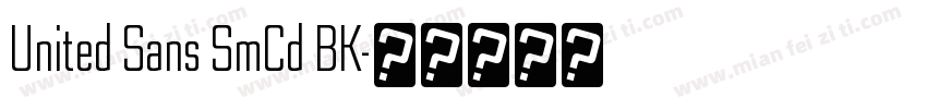 United Sans SmCd BK字体转换